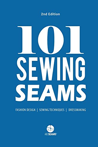Abc Seams Pty Ltd 101 Sewing Seams, The Most Used Seams By Fashion Designers (Abc Seams)