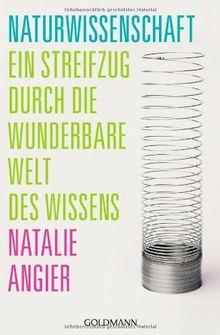 Naturwissenschaft: Ein Streifzug durch die wunderbare Welt des Wissens
