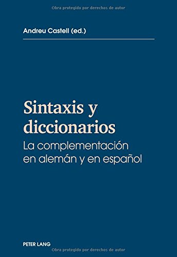 lSintaxis y diccionarios: la complementacion en alemán y en español