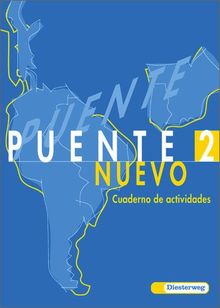 Puente nuevo. Spanisches Unterrichtswerk für die 3. Fremdsprache: Puente nuevo: Arbeitsheft 2: Gymnasium, Gesamtschule