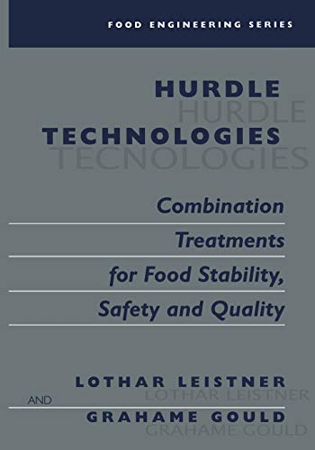 Hurdle Technologies: Combination Treatments for Food Stability, Safety and Quality (Food Engineering Series)