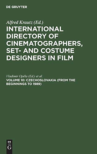 Czechoslovakia (from the beginnings to 1989) (International Directory of Cinematographers, Set- and Costume Designers in Film)