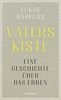 Vaters Kiste: Eine Geschichte über das Erben