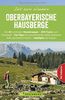 Zeit zum Wandern Oberbayerische Hausberge mit Faltkarte: Wanderführer mit 40 Touren zum Wandern in den Bayerischen Voralpen um Ramsau, Bad Tölz und Schliersee, mit GPS-Daten zum Download