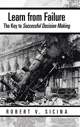 Learn from Failure Undo: The Key to Successful Decision Making