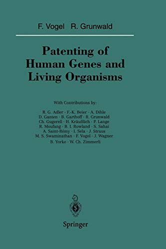 Patenting of Human Genes and Living Organisms (Sitzungsberichte der Heidelberger Akademie der Wissenschaften, 1993/94 / 1994/1)