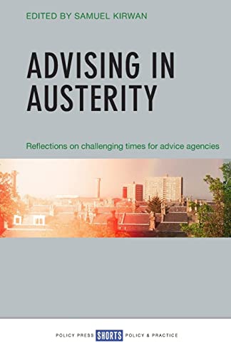 Advising in austerity: Reflections on Challenging Times for Advice Agencies