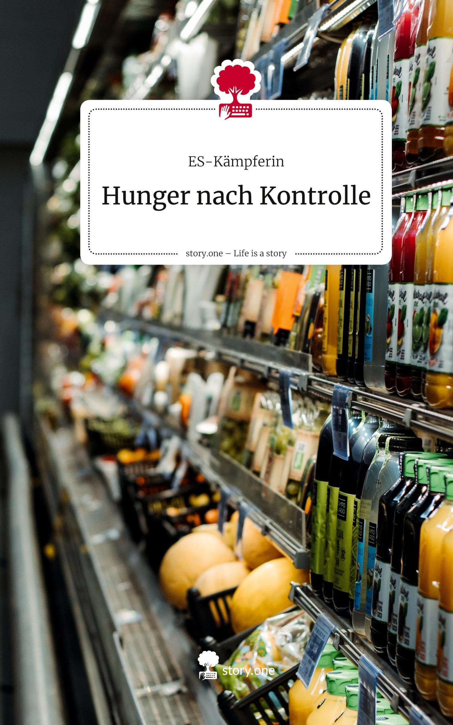 Hunger nach Kontrolle. Life is a Story - story.one