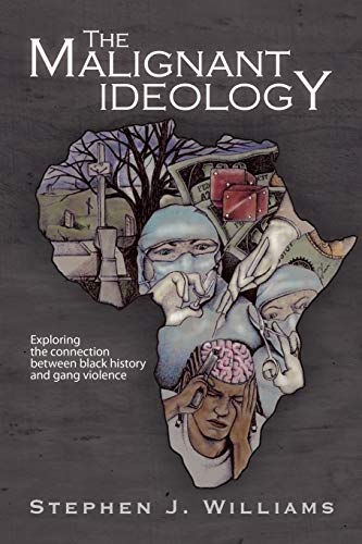 The Malignant Ideology: Exploring The Connection Between Black History And Gang Violence