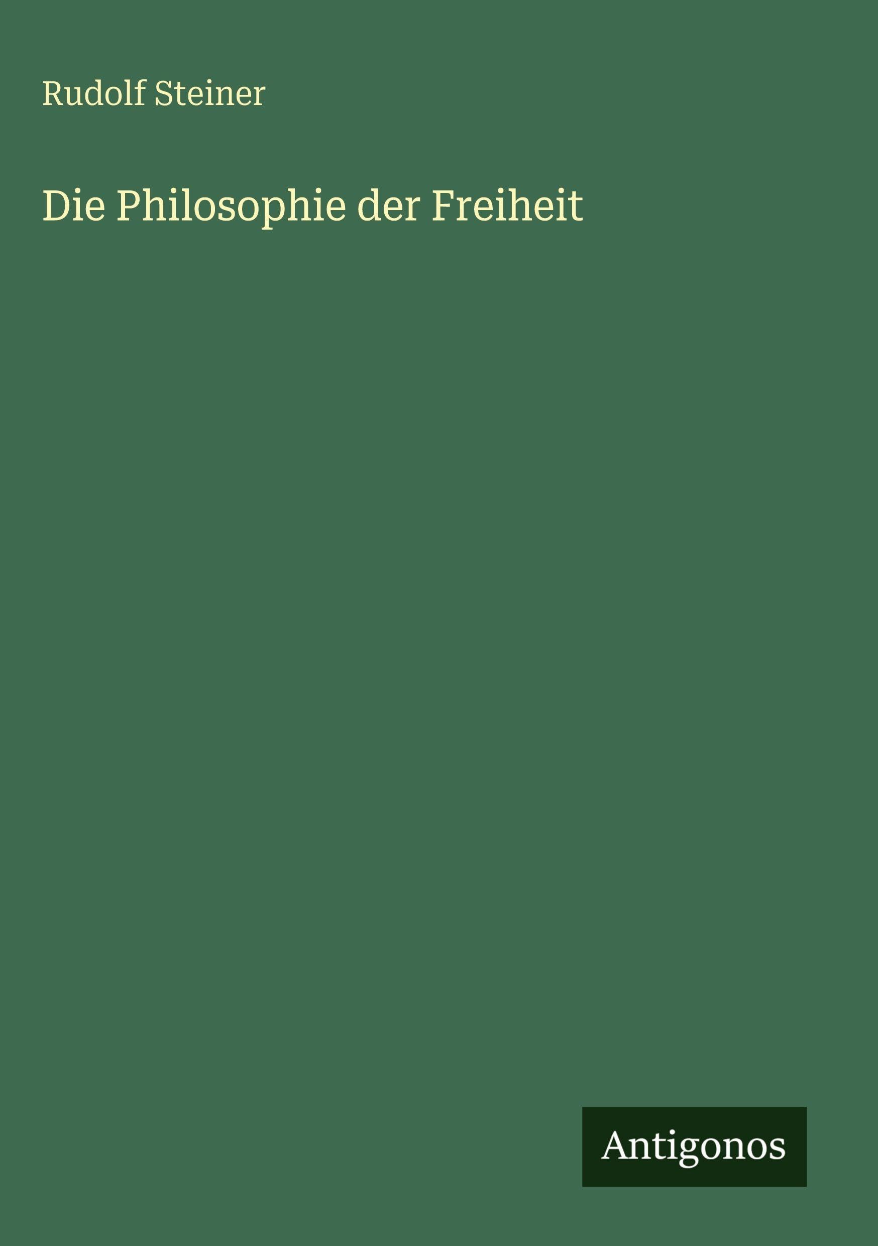 Die Philosophie der Freiheit