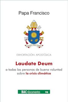Laudate Deum. Exhortación apostólica sobre la crisis climática (DOCUMENTOS, Band 98)