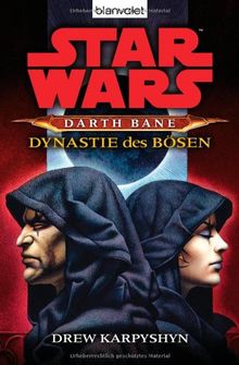 Star Wars - Darth Bane 3: Dynastie des Bösen