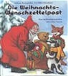 Die Weihnachts-Wunschzettel-Post: Eine Weihnachtsgeschichte mit echten Karten (Edition Bücherbär)