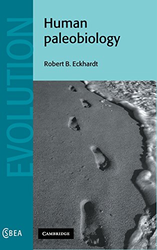 Human Paleobiology (Cambridge Studies in Biological and Evolutionary Anthropology, Band 26)