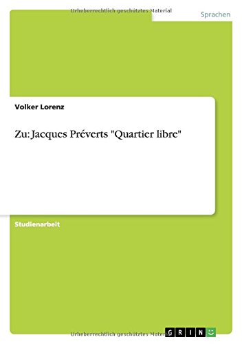 Zu: Jacques Préverts Quartier libre