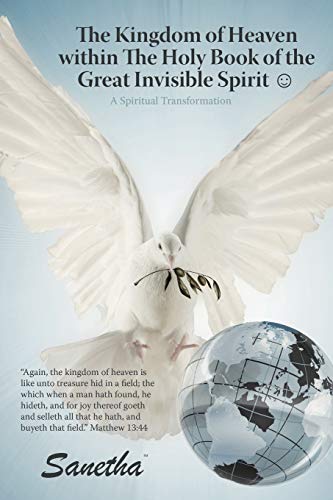 The Kingdom of Heaven within The Holy Book of the Great Invisible Spirit: A Spiritual Transformation