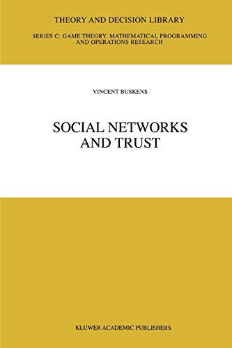 Social Networks and Trust (Theory and Decision Library C, 30, Band 30)