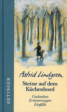 Steine auf dem Küchenbord: Gedanken, Erinnerungen, Einfälle von Lindgren, Astrid | Buch | Zustand sehr gut