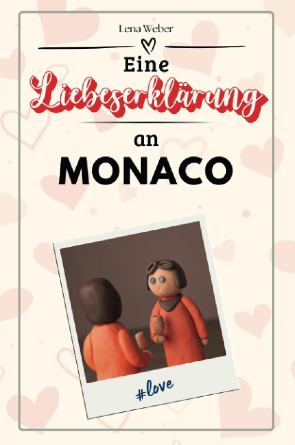 Eine Liebeserklärung an Monaco - Die große Hommage - das perfekte Geschenk für Weihnachten und Geburtstag und jeden Anlass