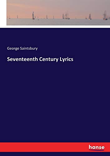 Seventeenth Century Lyrics - George Saintsbury Kartoniert (TB)