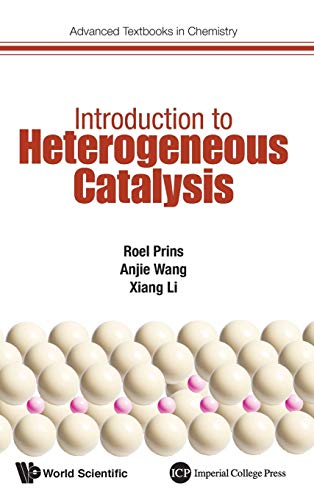 Roel Prins Introduction To Heterogeneous Catalysis (Advanced Textbooks In Chemistry, 1, Band 1)