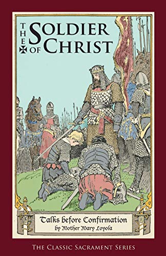 The Soldier of Christ: Talks before Confirmation