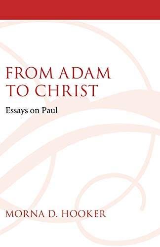 From Adam to Christ: Essays on Paul
