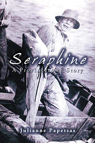 Seraphine: A Provincetown Story