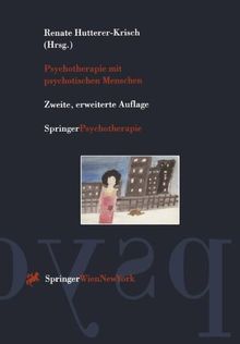 Psychotherapie mit psychotischen Menschen