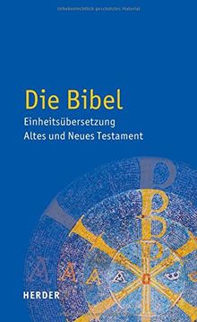 Die Bibel: Altes und Neues Testament