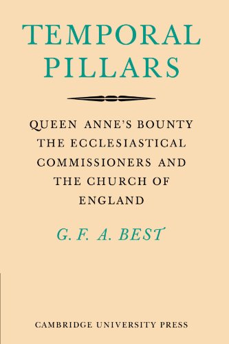 Temporal Pillars: Queen Anne's Bounty, the Ecclesiastical Commissioners, and the Church of England