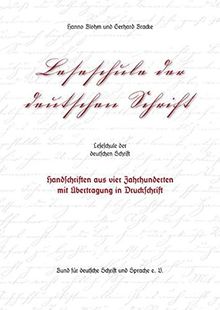 Leseschule der deutschen Schrift: Handschriften aus vier Jahrhunderten mit Übertragung in Druckschrift