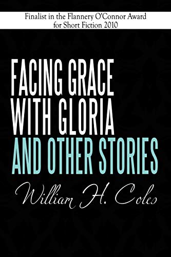 Facing Grace With Gloria And Other Stories