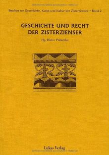 Studien zur Geschichte, Kunst und Kultur der Zisterzienser: Geschichte und Recht der Zisterzienser: BD 2