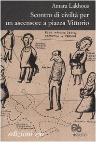 Scontro di civiltà per un ascensore a Piazza Vittorio
