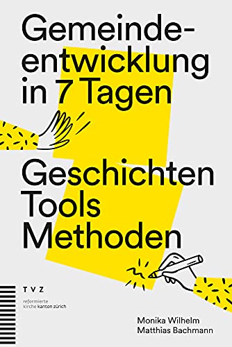 Gemeindeentwicklung in 7 Tagen - Monika Wilhelm Matthias Bachmann Kartoniert (TB)