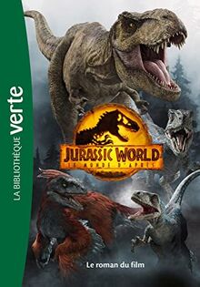 Jurassic World, Le monde d'après - Le roman du film von Hachette Jeunesse | Buch | Zustand gut