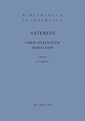 Liber ad Renatum monachum (Bibliotheca scriptorum Graecorum et Romanorum Teubneriana)