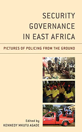Security Governance in East Africa: Pictures of Policing from the Ground