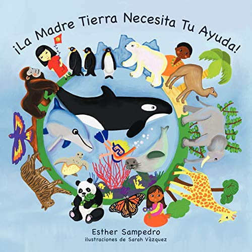La Madre Tierra Necesita Tu Ayuda!
