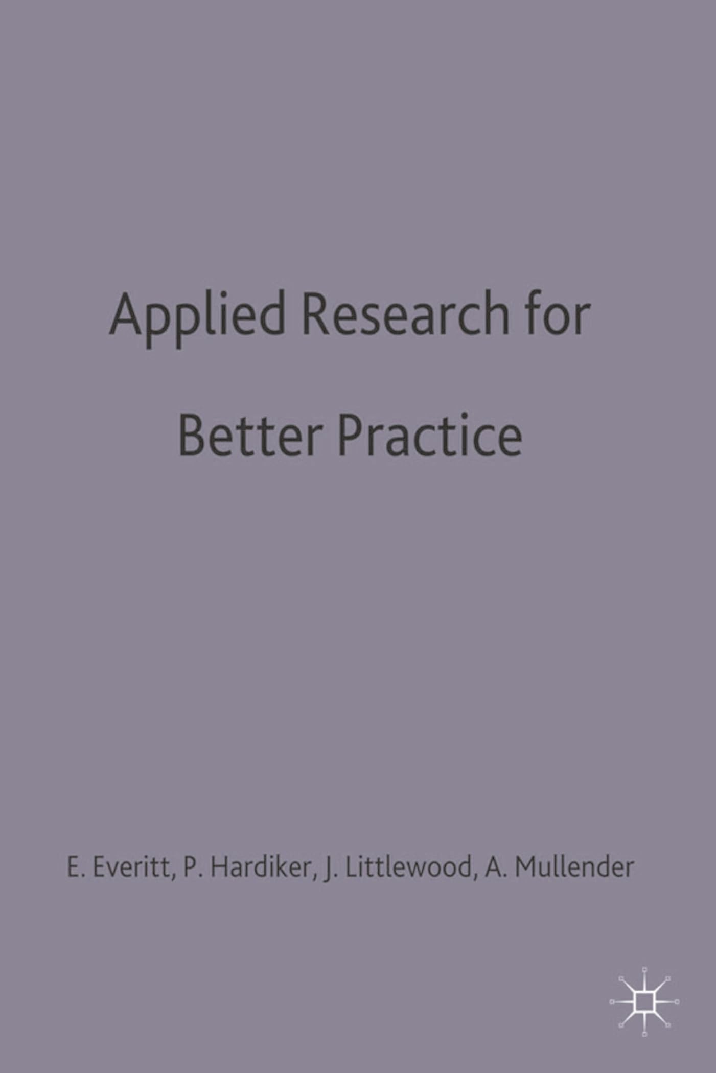 Applied Research for Better Practice (Practical Social Work Series)