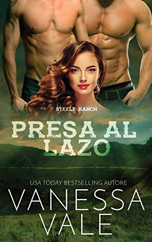 Presa al lazo (Steele Ranch, Band 5)