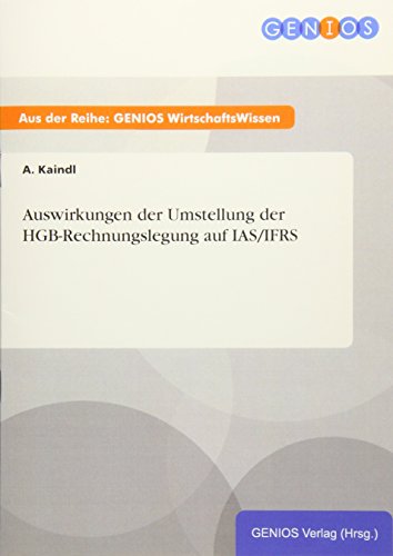 Auswirkungen der Umstellung der HGB-Rechnungslegung auf IAS/IFRS