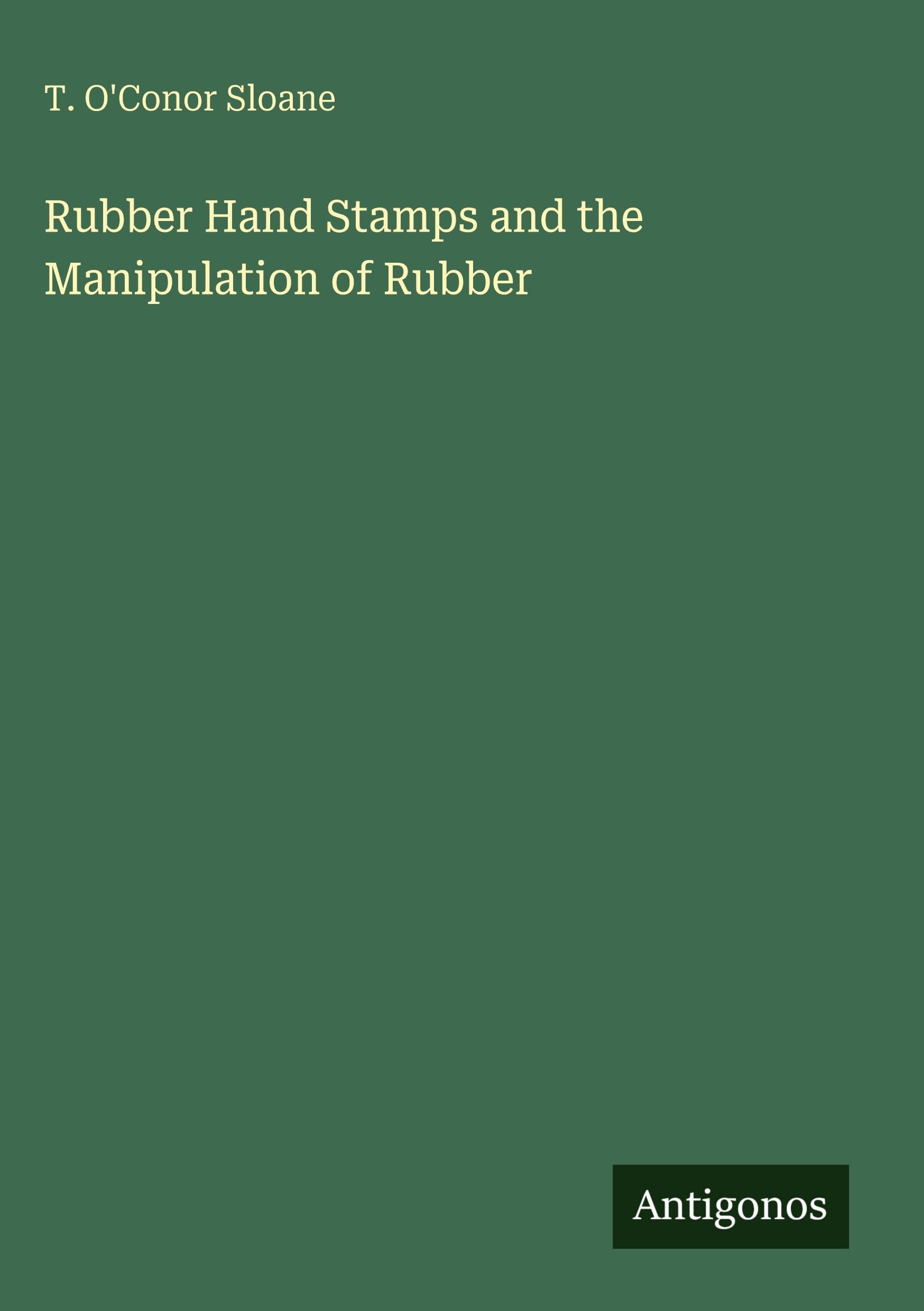 Rubber Hand Stamps and the Manipulation of Rubber