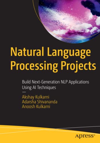Natural Language Processing Projects: Build Next-Generation NLP Applications Using AI Techniques