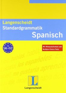 Langenscheidt Standardgrammatik Spanisch (Langenscheidt Standardgrammatiken)