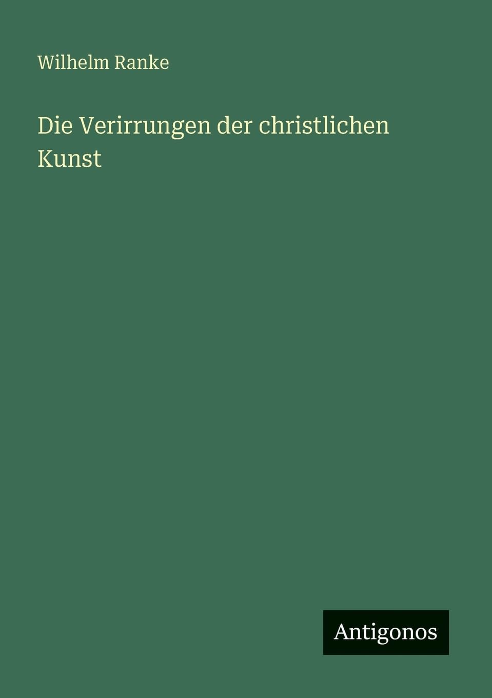 Die Verirrungen der christlichen Kunst