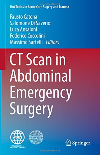 CT Scan in Abdominal Emergency Surgery (Hot Topics in Acute Care Surgery and Trauma)