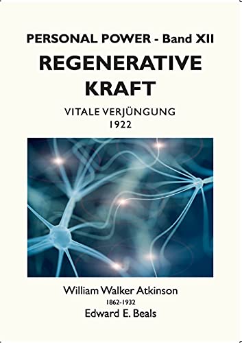 Regenerative Kraft: Vitale Verjüngung (Personal Power)