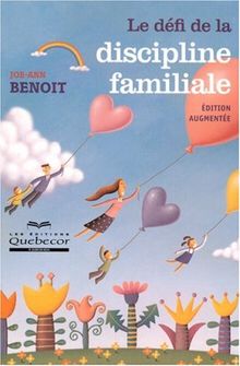 Le Defi de la Discipline Familiale - Édition Augmentee